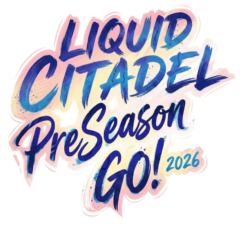 Ignite26 Preseason Liquid Citadel
